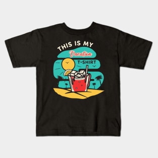 This is my Vacation T-Shirt Kids T-Shirt